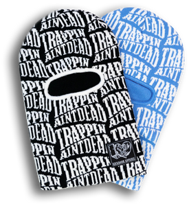 'Trappin Aint Dead' Ski Mask